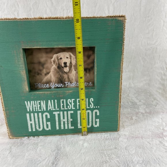 Rustic Farmhouse "When all else fails..Hug the Dog" picture frame burlap edges - Picture 6 of 9